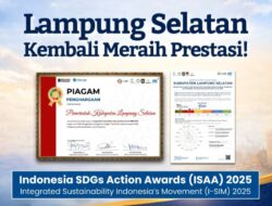 Di Bawah Kepemimpinan Egi-Syaiful, Lampung Selatan Tembus 12 Besar Nasional SDGs lewat I-SIM 2025