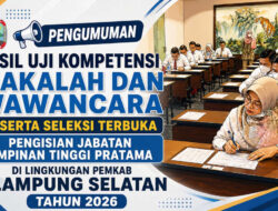 PENGUMUMAN HASIL NILAI MAKALAH PESERTA SELEKSI TERBUKA JABATAN PIMPINAN TINGGI PRATAMA DI LINGKUNGAN PEMKAB LAMPUNG SELATAN TAHUN 2026