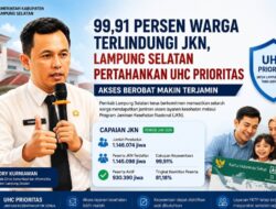 Akses Berobat Kian Terjamin, 99,91 Persen Warga Lampung Selatan Terlindungi JKN