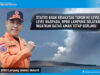 Status Anak Krakatau Turun ke Level Waspada, BPBD Lampung Selatan Ingatkan Batas Aman Tetap Berlaku 6ab1f055c7348